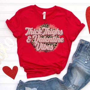 Thick Thighs & Valentines Vibes DTF Print