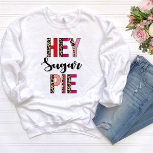 Hey Sugar Pie DTF Print