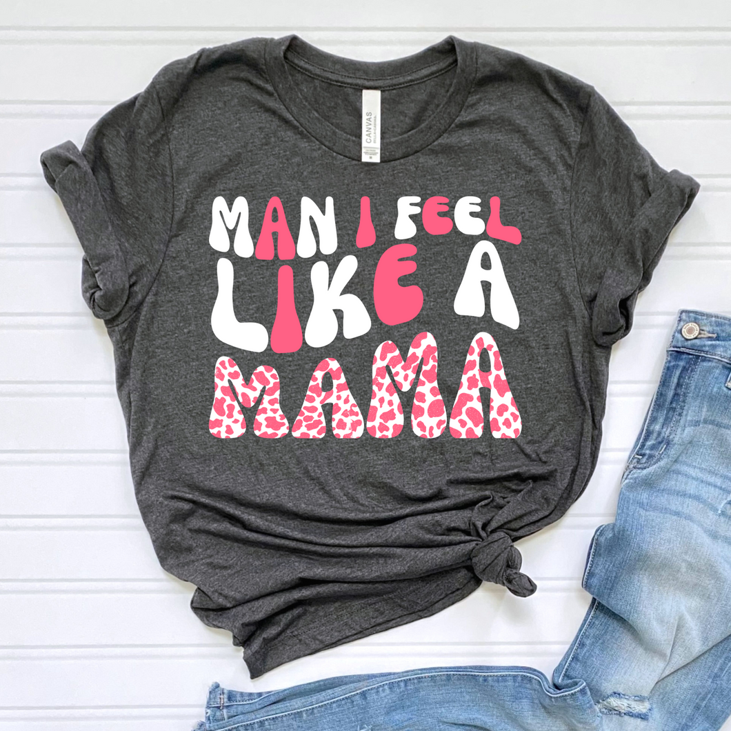 I Feel Like a Mama in Pink Cow Print DTF Print