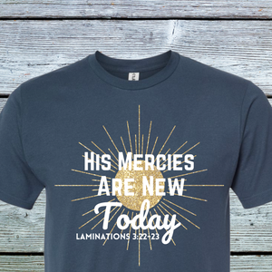 His Mercies are new Today DTF Print